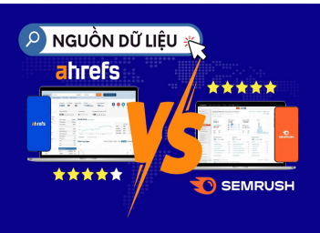 So sánh Ahrefs vs Semrush: Công cụ SEO nào phù hợp với bạn?