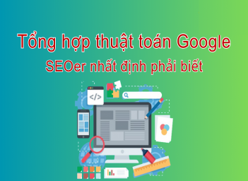 Hiểu thuật toán Google để tránh SEO website sai cách
